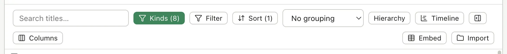 The Table toolbar: search titles, a highlighted Kinds button reading 8, Filter, Sort reading 1, grouping, Hierarchy, Timeline, Columns, Embed and Import.